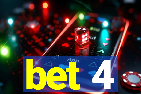 bet 4